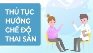 Thủ tục hưởng chế độ thai sản của người lao động mới nhất